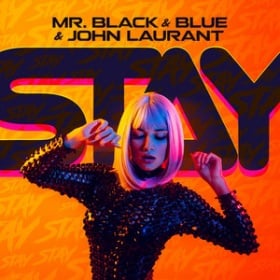 MR. BLACK & BLUE & JOHN LAURANT - STAY
